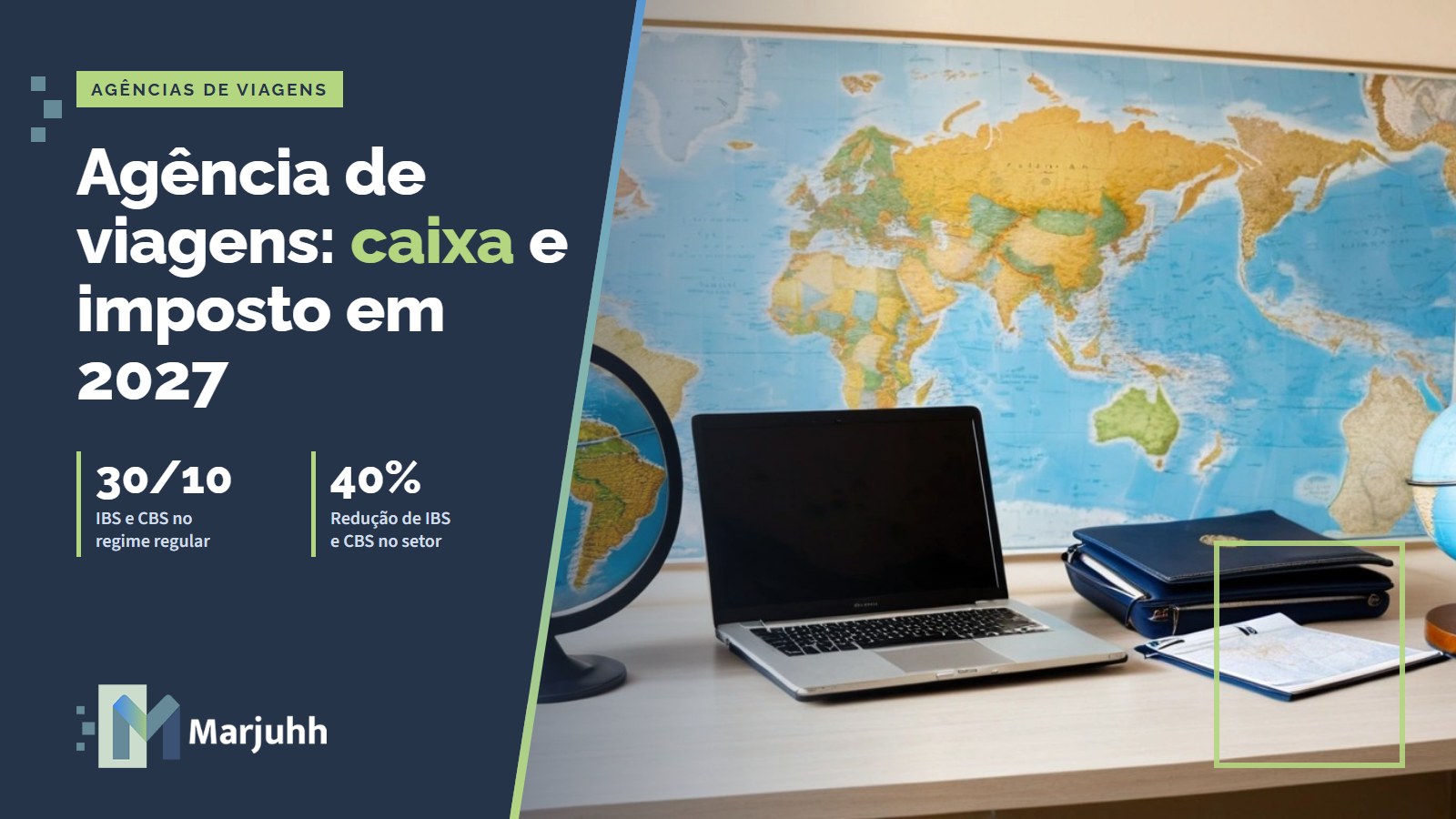 Fluxo de caixa da agência de viagens e o imposto em 2027 Capa MARJUHH: Agência de viagens: caixa e imposto em 2027