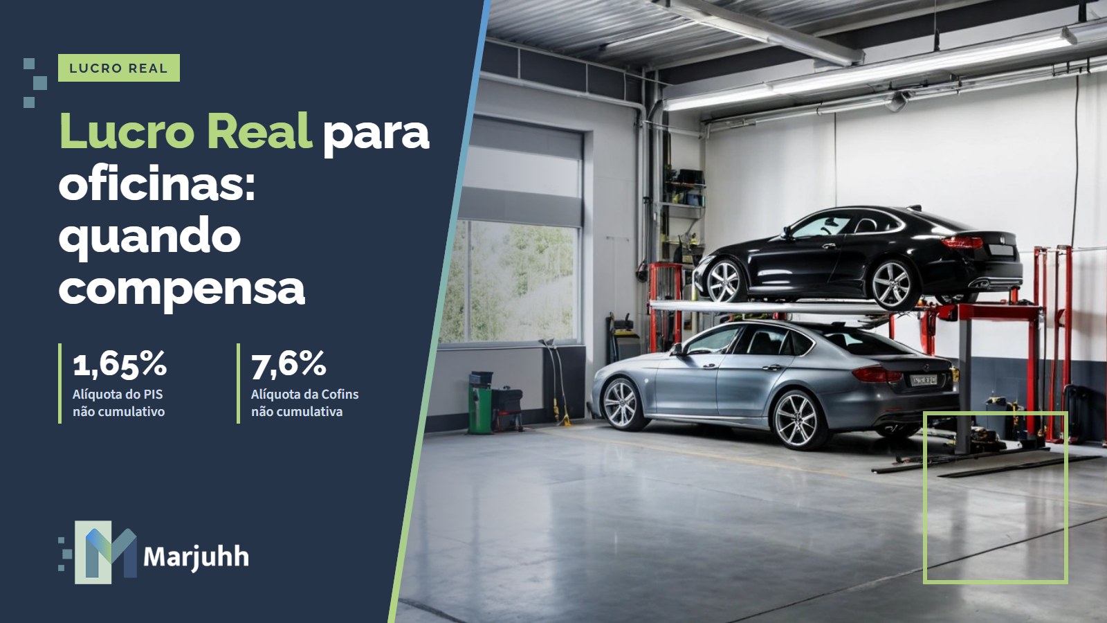 Capa MARJUHH: Lucro Real para oficinas: quando compensa