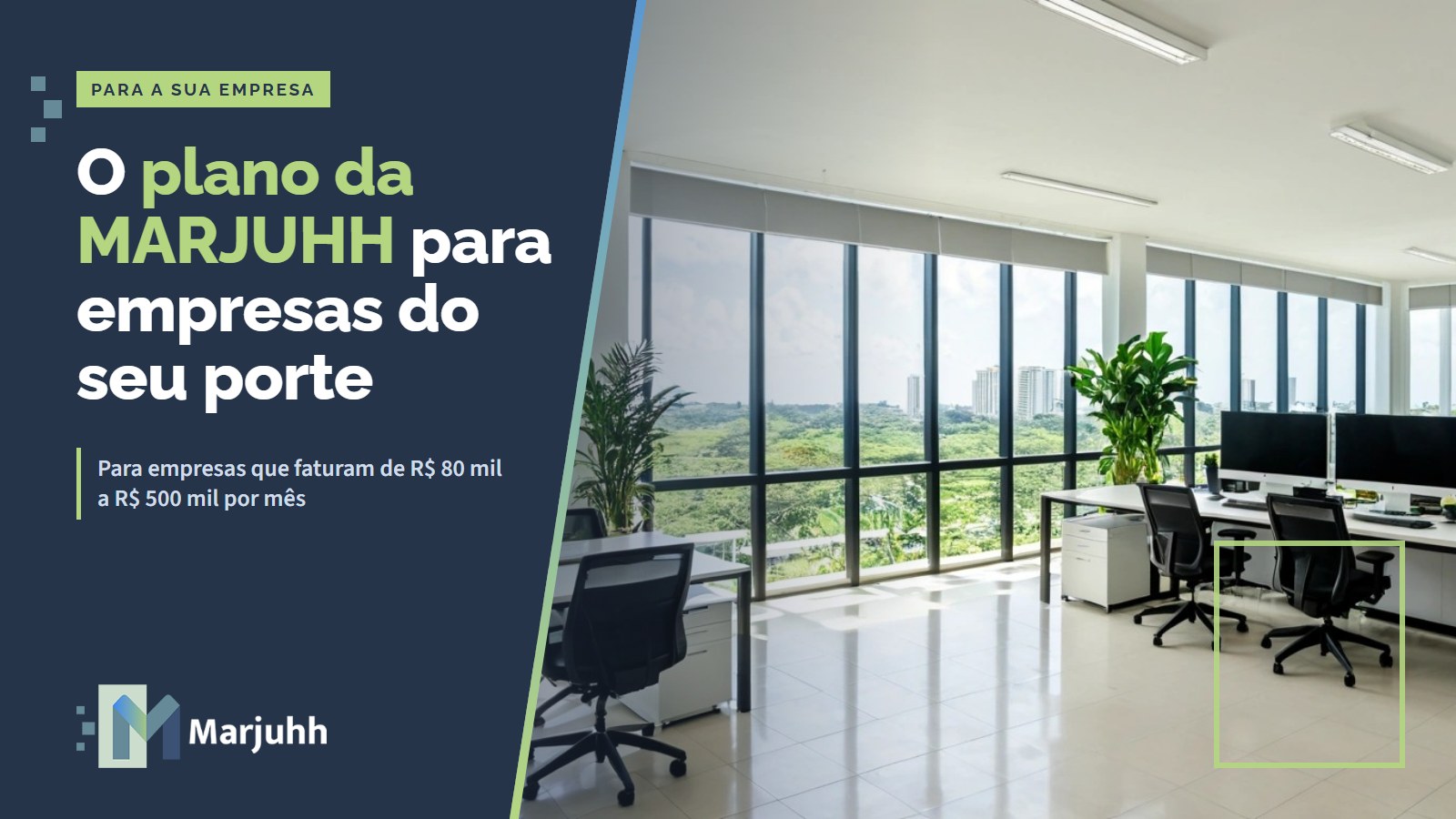 Capa MARJUHH: O plano da MARJUHH para empresas do seu porte