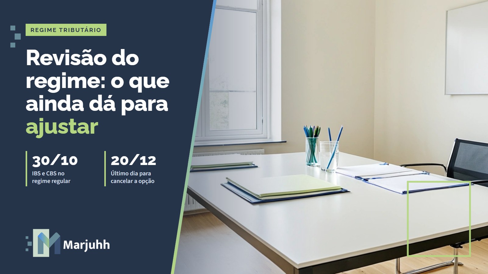 Revisão do regime tributário: o que ainda dá para ajustar Capa MARJUHH: Revisão do regime: o que ainda dá para ajustar